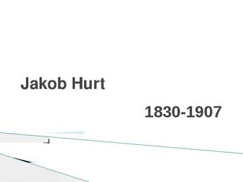 Jakob Hurt eluloo info