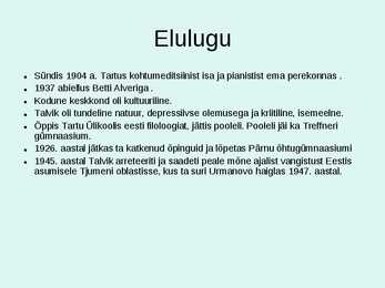 Heiti Talviku elulugu #2