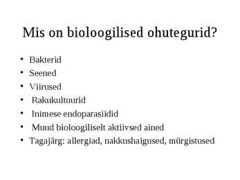 Bioloogilised ohutegurid #2