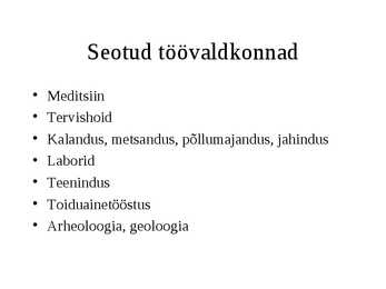 Bioloogilised ohutegurid #4