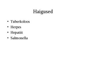 Bioloogilised ohutegurid #7