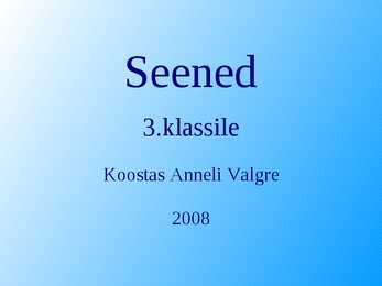 Seened esitlus