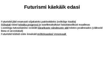 Futurismi ettekanne #11