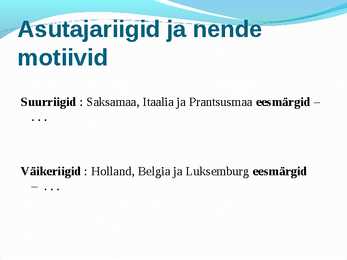 KUIDAS SAI VÕIMALIKUKS EUROOPA LIIT #11