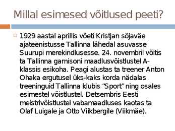 Kristjan Palusalu elulugu #6