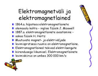 Elektromagnetlained Füüsika 11-klass #4