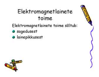 Elektromagnetlained Füüsika 11-klass #7