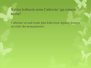 Vihurimäe-Catherine analüüs #7
