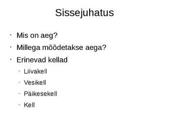 Mis on aeg #2