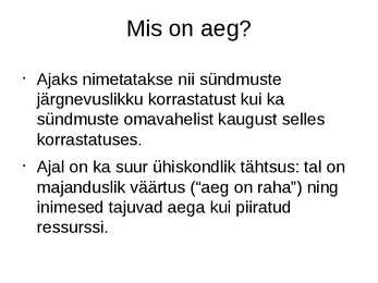Mis on aeg #3