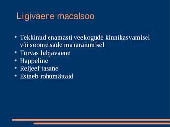 Madalsoo ülevaade #5