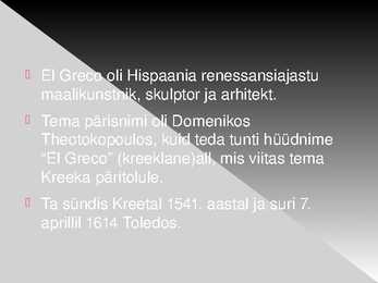 PowerPointi esitlus El Greco elust ja loomingust #2