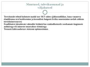 Eesti tervishoid ja sotsiaalhoolekanne #9
