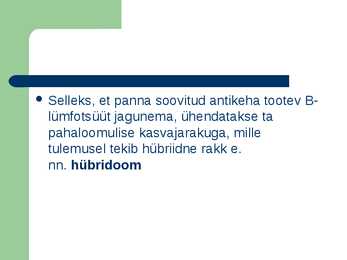 Monokloonsed antikehad ja antiseerum #4