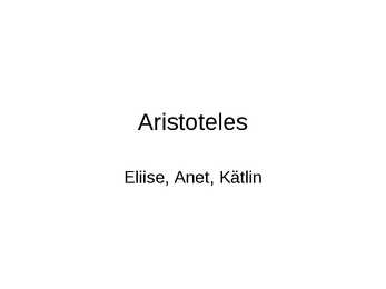 Lühike esitlus aristotelese põhideedest