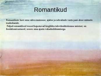 Powerpoint esitlus romantismi kohta #6