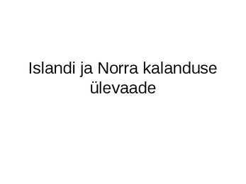Islandi ja Norra kalanduse ülevaade