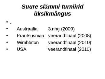 Kaia Kanepi powerpoint #8