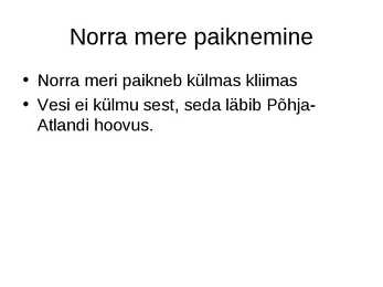 Norra meri #5