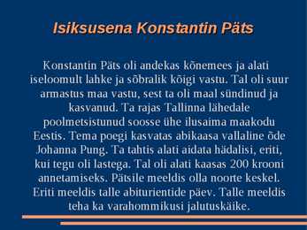 Konstantin Päts - Eesti Vabariigi esimene president #8