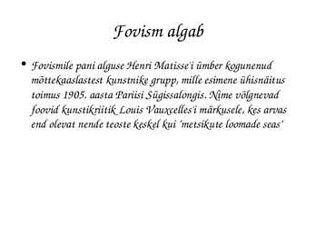 Fovismi esitlus #3