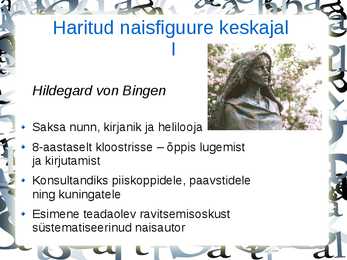Naise haridusvõimalused keskajal #7