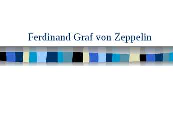 Ferdinand Graf von Zeppelin