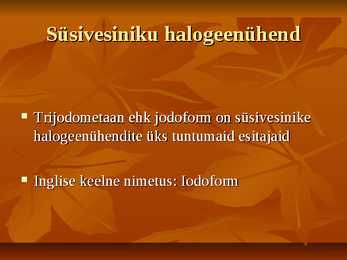 Trijodometaan #2