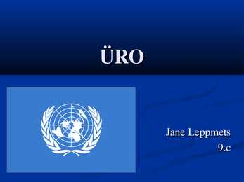 ÜRO - Ühinenud Rahvaste Organisatsioon