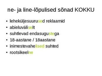 Eesti keele õigekirja reeglid eksamiks valmistujale õpetaja poolt #2