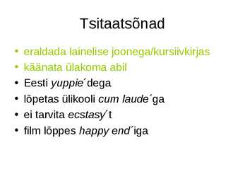 Eesti keele õigekirja reeglid eksamiks valmistujale õpetaja poolt #9