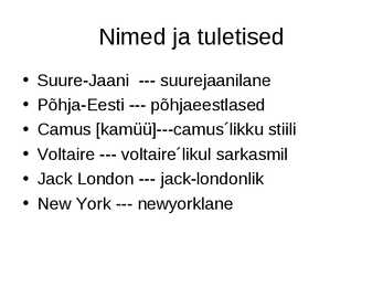 Eesti keele õigekirja reeglid eksamiks valmistujale õpetaja poolt #10