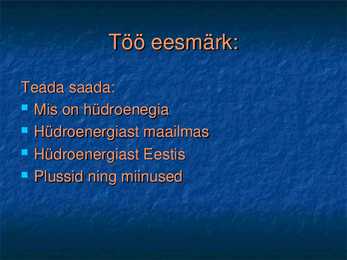 HÜDROENERGIA JA SELLE VÕIMALUSED EESTIS #2