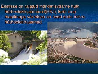 HÜDROENERGIA JA SELLE VÕIMALUSED EESTIS #6