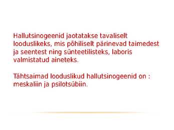 Hallutsinogeenid #4