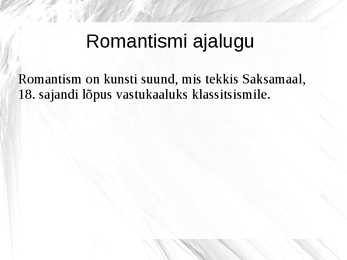 Klassitsism-romantism ja realism - kunstiajalugu #12