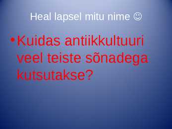 Antiik kultuur #3