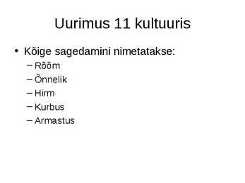 Emotsioonid ja emotsiooniteooriad #3