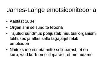 Emotsioonid ja emotsiooniteooriad #6