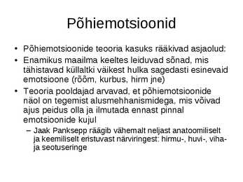 Emotsioonid ja emotsiooniteooriad #10