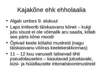 Keel ja laste keele areng #7