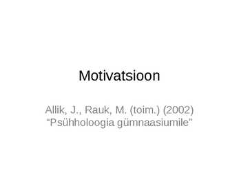 Motivatsioon-eesmärgid-vajadused
