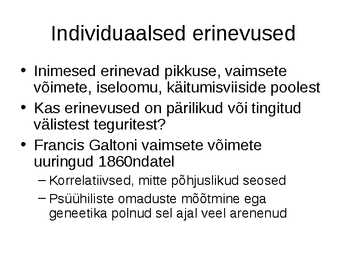 Pärilikkus ja individuaalsed erinevused #2