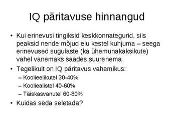 Pärilikkus ja individuaalsed erinevused #16