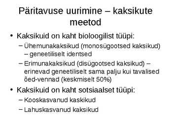 Pärilikkus ja individuaalsed erinevused #9