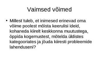 Vaimsed võimed #2
