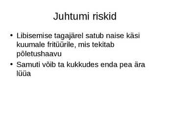 Õnnetus koka töökeskkonnas #3