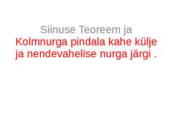 Siinuse Teoreem ja Kolmnurga pindala