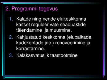TAASTOOTMISE ÜLDISED PÕHIMÕTTED #5