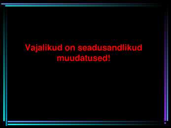 TAASTOOTMISE ÜLDISED PÕHIMÕTTED #7